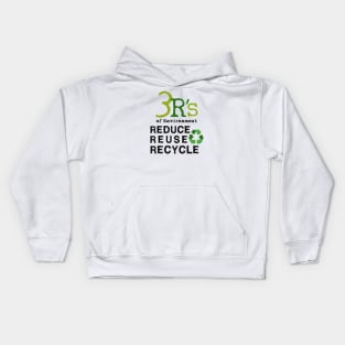 3 R's of Environment - Reduce, Reuse, Recycle, save the planet Kids Hoodie